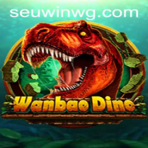 Descubra WanBaoDino: O Novo Fenômeno dos Jogos com SeuWin